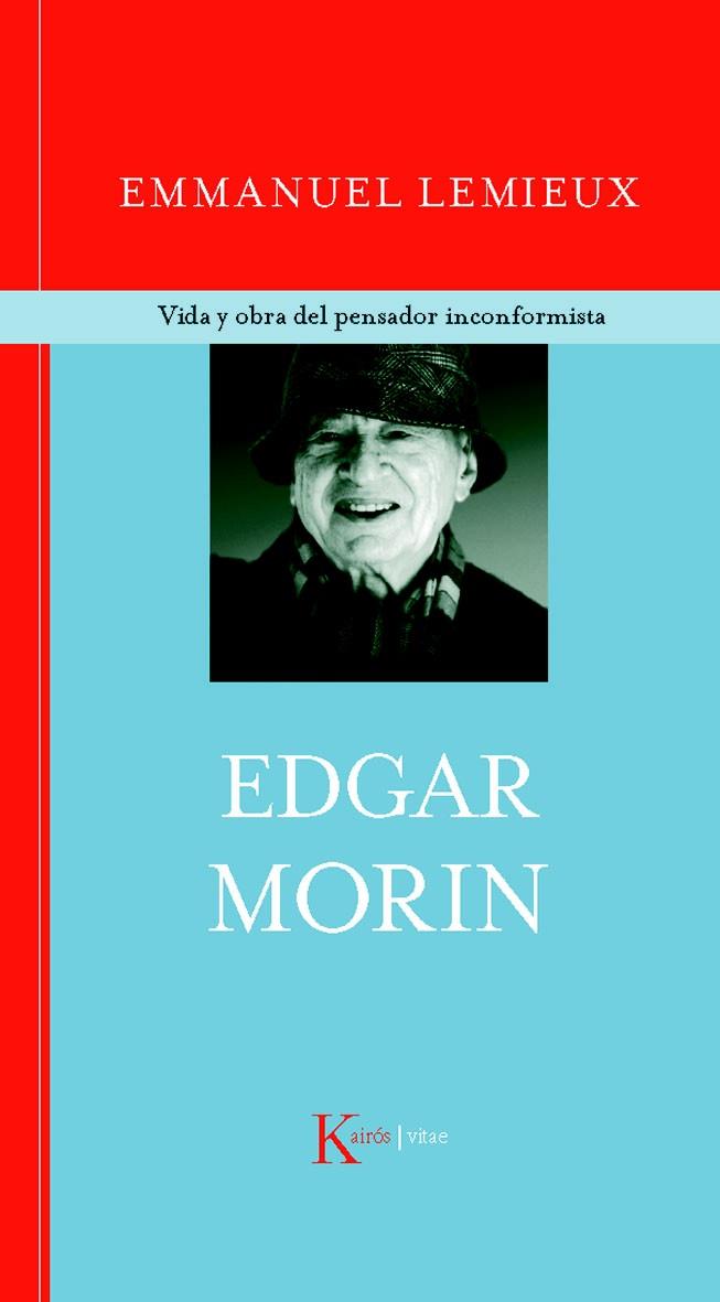 EDGAR MORIN | 9788472458888 | LEMIEUX, EMMANUEL | Llibreria L'Illa - Llibreria Online de Mollet - Comprar llibres online