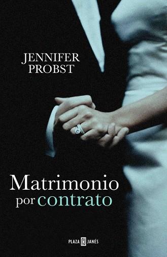 MATRIMONIO POR CONTRATO  | 9788401342301 | PROBST, JENNIFER | Llibreria L'Illa - Llibreria Online de Mollet - Comprar llibres online