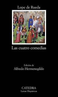 CUATRO COMEDIAS, LAS | 9788437619064 | RUEDA, LOPE DE | Llibreria L'Illa - Llibreria Online de Mollet - Comprar llibres online