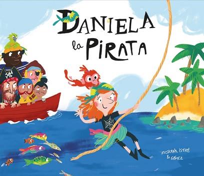 DANIELA LA PIRATA  (CAT) | 9788417123413 | SUSANNA ISERN, GOMEZ | Llibreria L'Illa - Llibreria Online de Mollet - Comprar llibres online