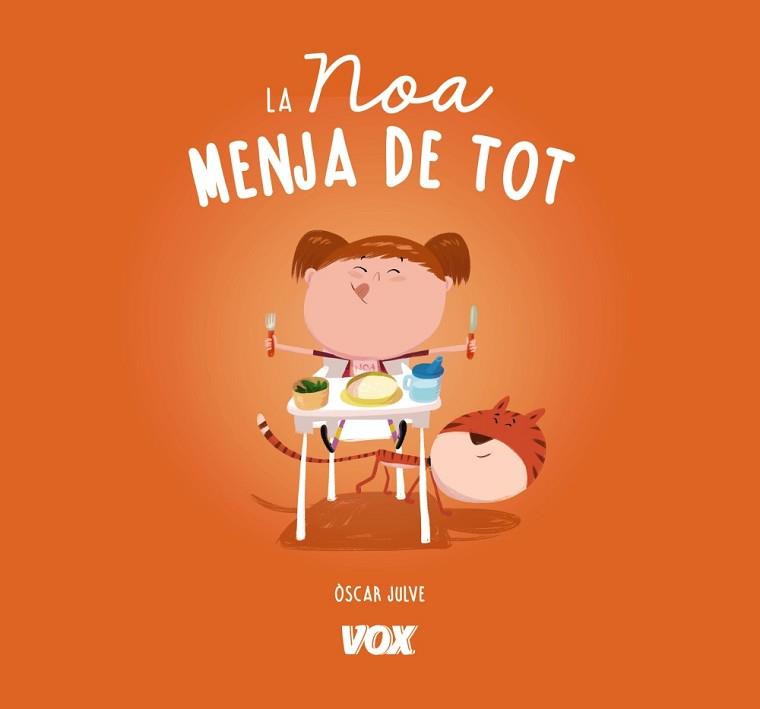 NOA MENJA DE TOT, LA | 9788499742816 | JULVE GIL, ÒSCAR | Llibreria L'Illa - Llibreria Online de Mollet - Comprar llibres online