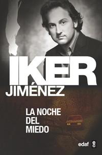 NOCHE DEL MIEDO, LA | 9788441415782 | JIMENEZ, IKER | Llibreria L'Illa - Llibreria Online de Mollet - Comprar llibres online