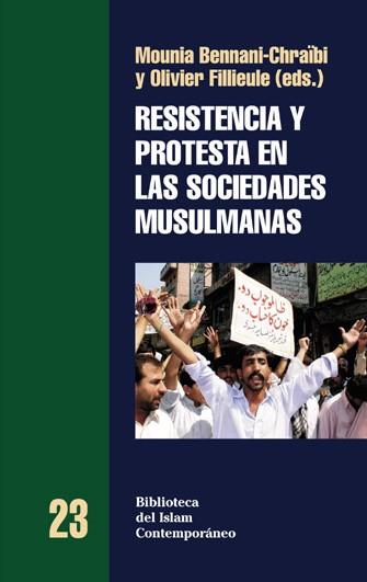 RESISTENCIA Y PROTESTA EN LAS SOCIEDADES MUSULMANAS | 9788472902534 | MARCÉN, JOSÉ MIGUEL/BENNANI-CHRAÏBI, MOUNIAI-CHRAÏ | Llibreria L'Illa - Llibreria Online de Mollet - Comprar llibres online