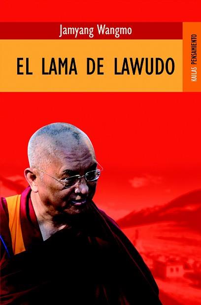 LAMA DE LAWUDO, LA | 9788489624634 | WANGMO, JAMYANG | Llibreria L'Illa - Llibreria Online de Mollet - Comprar llibres online