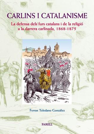 CARLINS I CATALANISME | 9788495695154 | TOLEDANO, GONZALEZ, FERRAN | Llibreria L'Illa - Llibreria Online de Mollet - Comprar llibres online