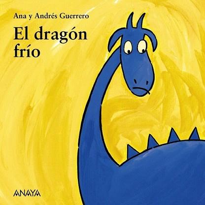 DRAGON FRIO, EL | 9788466793124 | GUERRERO, ANA | Llibreria L'Illa - Llibreria Online de Mollet - Comprar llibres online