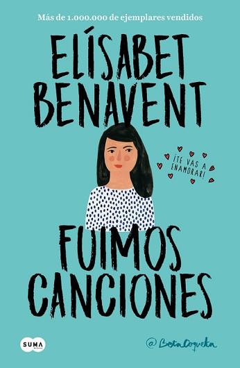 FUIMOS CANCIONES  | 9788491291596 | BENAVENT, ELISABET | Llibreria L'Illa - Llibreria Online de Mollet - Comprar llibres online