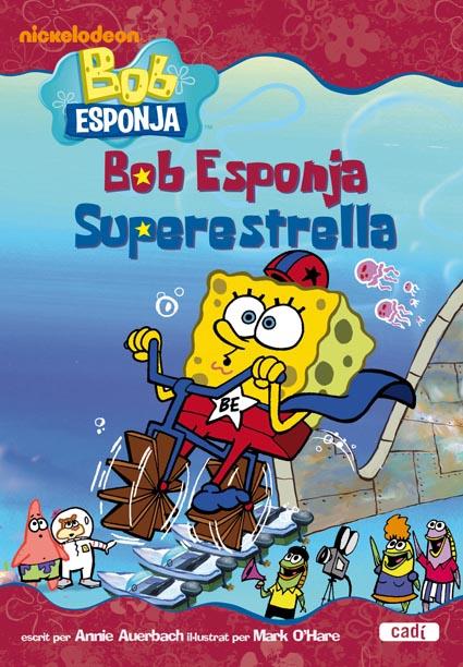 SUPERESTRELLA BOB ESPONJA | 9788447460830 | ANNIE AUERBACH | Llibreria L'Illa - Llibreria Online de Mollet - Comprar llibres online