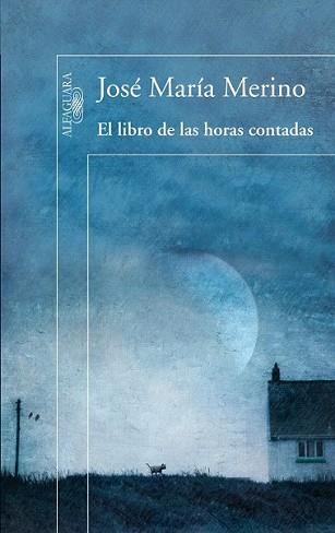 LIBRO DE LAS HORAS CONTADAS, EL | 9788420407845 | MERINO, JOSE MARIA | Llibreria L'Illa - Llibreria Online de Mollet - Comprar llibres online