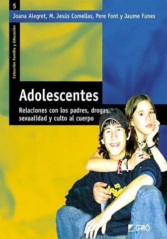 ADOLESCENTES. RELACIONES CON LOS PADRES, DROGAS, SEXUALIDAD | 9788478273942 | ALEGRET, JOANA I D'ALTRES | Llibreria L'Illa - Llibreria Online de Mollet - Comprar llibres online