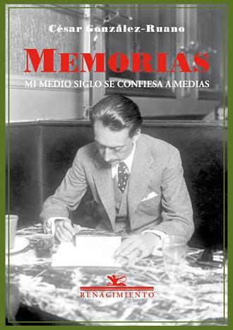 MEMORIAS. MI MEDIO SIGLO SE CONFIESA A MEDIAS | 9788417266097 | GONZÁLEZ-RUANO, CÉSAR | Llibreria L'Illa - Llibreria Online de Mollet - Comprar llibres online