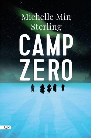 CAMP ZERO  | 9788411484237 | STERLING, MICHELLE MIN | Llibreria L'Illa - Llibreria Online de Mollet - Comprar llibres online