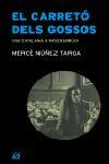 CARRETO DELS GOSSOS, EL | 9788429756449 | NUÑEZ TARGA, MERCE | Llibreria L'Illa - Llibreria Online de Mollet - Comprar llibres online