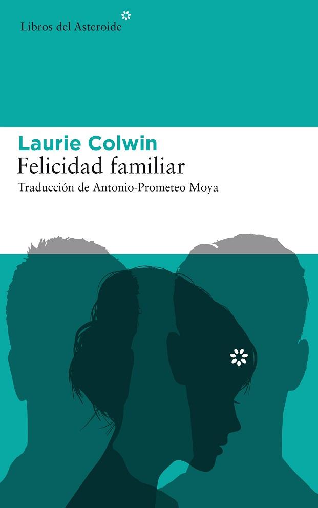 FELICIDAD FAMILIAR | 9788416213979 | COLWIN, LAURIE | Llibreria L'Illa - Llibreria Online de Mollet - Comprar llibres online