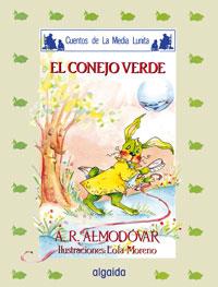 CONEJO VERDE, EL | 9788476470923 | ALMODOVAR, ANTONIO | Llibreria L'Illa - Llibreria Online de Mollet - Comprar llibres online