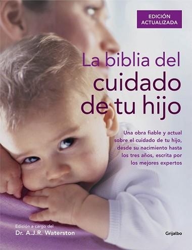 BIBLIA DEL CUIDADO DE TU HIJO, LA | 9788416220250 | WATERSTON, A.J.R. | Llibreria L'Illa - Llibreria Online de Mollet - Comprar llibres online