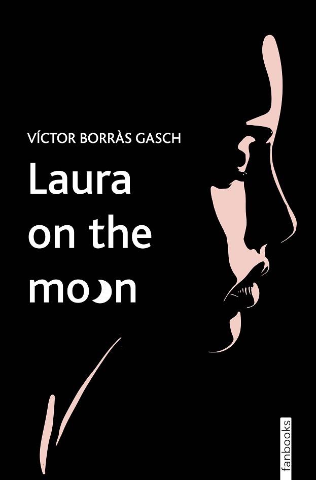 LAURA ON THE MOON | 9788419150622 | BORRÀS GASCH, VÍCTOR | Llibreria L'Illa - Llibreria Online de Mollet - Comprar llibres online