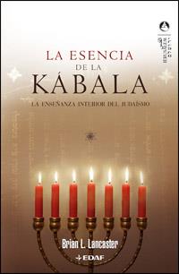 ESENCIA DE LA KABALA, LA | 9788441419940 | LANCASTER, BRIAN L. | Llibreria L'Illa - Llibreria Online de Mollet - Comprar llibres online