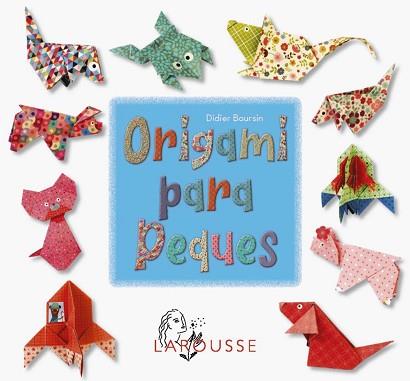 ORIGAMI PARA PEQUES | 9788410124257 | BOURSIN, DIDIER | Llibreria L'Illa - Llibreria Online de Mollet - Comprar llibres online