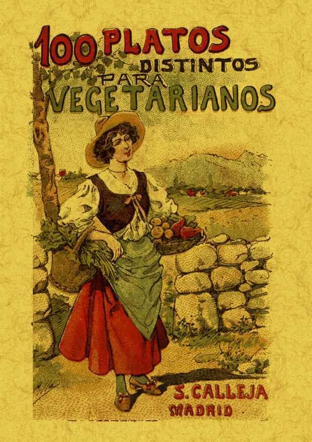 100 PLATOS DISTINTOS PARA VEGETARIANOS | 9788497616447 | MADEMOISELLE ROSE | Llibreria L'Illa - Llibreria Online de Mollet - Comprar llibres online