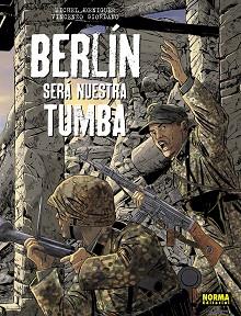 BERLIN SERA NUESTRA TUMBA. ED INTEGRAL | 9788467965674 | KOENIGUER/GIORDANO | Llibreria L'Illa - Llibreria Online de Mollet - Comprar llibres online