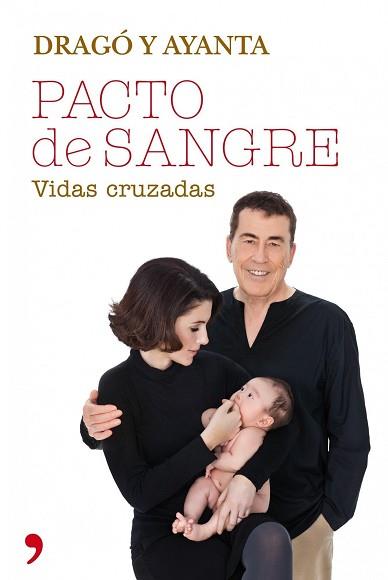 PACTO DE SANGRE | 9788499982540 | SÁNCHEZ DRAGÓ, FERNANDO / AYANTA BARILLI | Llibreria L'Illa - Llibreria Online de Mollet - Comprar llibres online