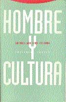 HOMBRE Y CULTURA | 9788481640441 | AGUILERA PEDROSA, ANTONIO | Llibreria L'Illa - Llibreria Online de Mollet - Comprar llibres online