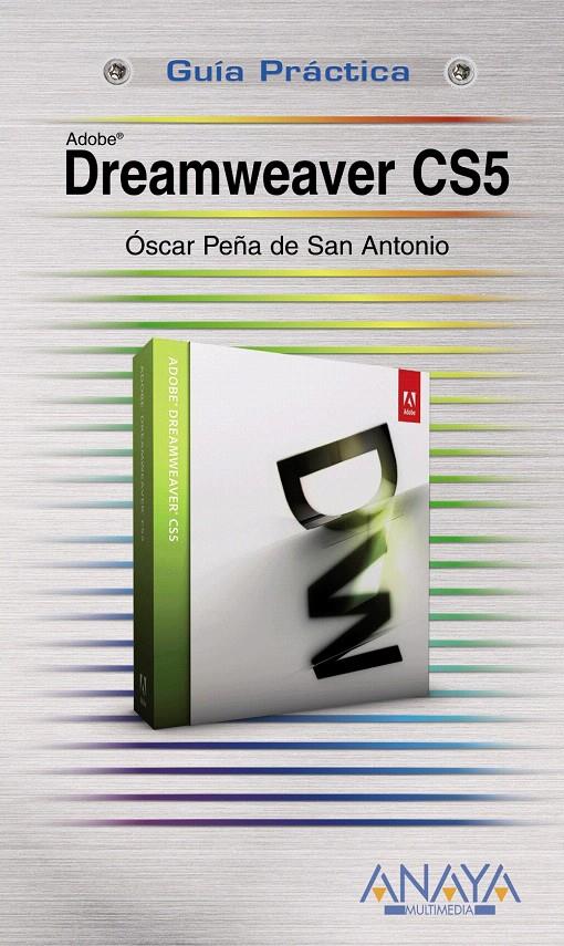 DREAMWEAVER CS5 | 9788441528291 | PEÑA DE SAN ANTONIO, ÓSCAR | Llibreria L'Illa - Llibreria Online de Mollet - Comprar llibres online