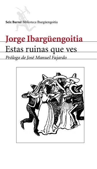 ESTAS RUINAS QUE VES | 9788432211959 | IBARGUENGOITIA, JORGE | Llibreria L'Illa - Llibreria Online de Mollet - Comprar llibres online