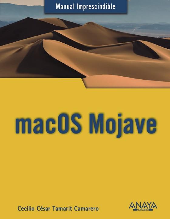 MACOS MOJAVE | 9788441540514 | TAMARIT CAMARERO, CECILIO CÉSAR | Llibreria L'Illa - Llibreria Online de Mollet - Comprar llibres online