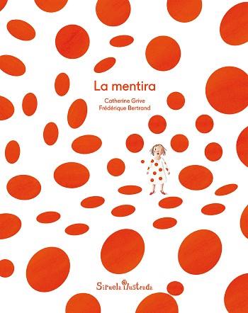 MENTIRA, LA | 9788417041441 | GRIVE, CATHERINE | Llibreria L'Illa - Llibreria Online de Mollet - Comprar llibres online