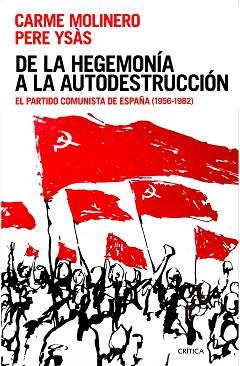 DE LA HEGEMONÍA A LA AUTODESTRUCCIÓN | 9788416771387 | YSÁS, PERE / CARME MOLINERO | Llibreria L'Illa - Llibreria Online de Mollet - Comprar llibres online