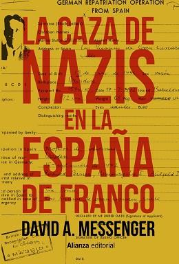 CAZA DE NAZIS EN LA ESPAÑA DE FRANCO, LA | 9788491812883 | MESSENGER, DAVID A. | Llibreria L'Illa - Llibreria Online de Mollet - Comprar llibres online