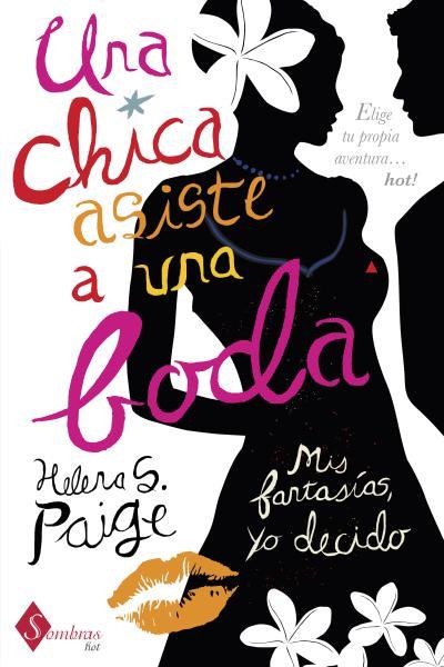 CHICA ASISTE A UNA BODA, UNA | 9788415955047 | PAIGE, HELENA S. | Llibreria L'Illa - Llibreria Online de Mollet - Comprar llibres online