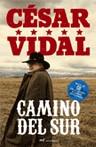 CAMINO DEL SUR | 9788427033160 | VIDAL, CESAR | Llibreria L'Illa - Llibreria Online de Mollet - Comprar llibres online