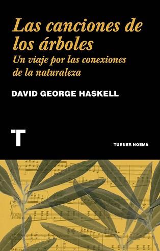 CANCIONES DE LOS ÁRBOLES, LAS | 9788416714230 | HASKELL, DAVID GEORGE | Llibreria L'Illa - Llibreria Online de Mollet - Comprar llibres online