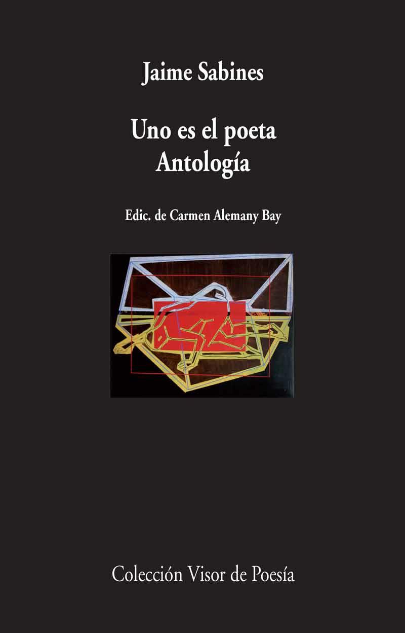 UNO ES EL POETA | 9788475224459 | SABINES, JAIME | Llibreria L'Illa - Llibreria Online de Mollet - Comprar llibres online