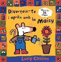 DIVERTEIX-TE I APREN AMB LA MAISY | 9788484880196 | COUSINS, LUCY | Llibreria L'Illa - Llibreria Online de Mollet - Comprar llibres online