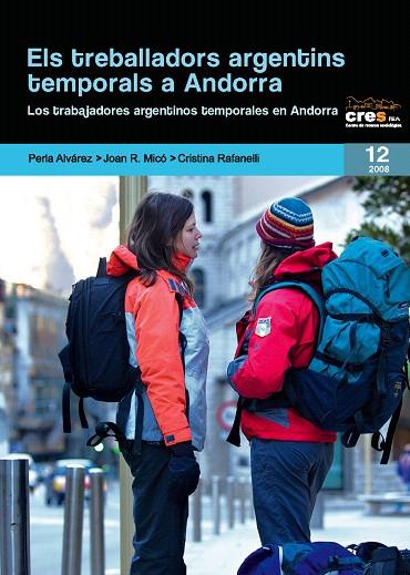 TREBALLADORS ARGENTINS TEMPORALS A ANDORRA, ELS | 9788497796590 | ALVAREZ, PERLA; MICO, JOAN R; RAFANELLI, CRISTINA | Llibreria L'Illa - Llibreria Online de Mollet - Comprar llibres online