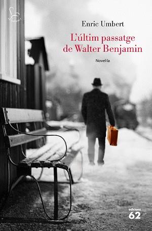 ÚLTIM PASSATGE DE WALTER BENJAMIN, L' | 9788429776072 | UMBERT, ENRIC | Llibreria L'Illa - Llibreria Online de Mollet - Comprar llibres online