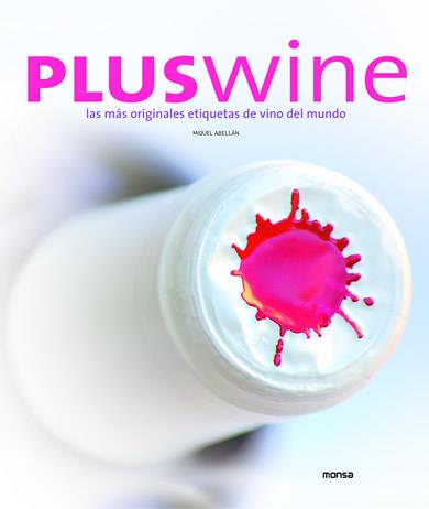 PLUS WINE | 9788496823662 | ABELLAN, MIGUEL | Llibreria L'Illa - Llibreria Online de Mollet - Comprar llibres online