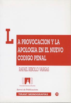 PROVOCACION Y LA APOLOGIA EN EL NUEVO CODIGO PENAL | 9788480025379 | REBOLLO VARGAS | Llibreria L'Illa - Llibreria Online de Mollet - Comprar llibres online