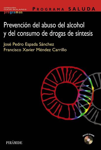 PREVENCION DEL ABUSO DEL ALCOHOL Y DEL CONSUMO DE DROGAS DE | 9788436817218 | ESPADA SANCHEZ, JOSE PEDRO / MENDEZ CARRILLO, FRAN | Llibreria L'Illa - Llibreria Online de Mollet - Comprar llibres online