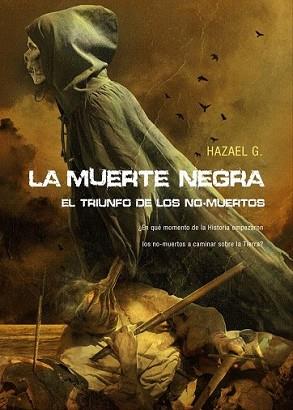 MUERTE NEGRA, LA | 9788493754440 | HAZAEL G.