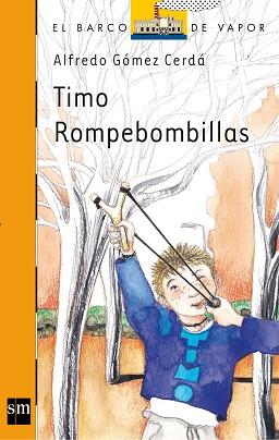 TIMO ROMPEBOMBILLAS | 9788467505825 | GOMEZ CERDA, ALFREDO (1951- ) | Llibreria L'Illa - Llibreria Online de Mollet - Comprar llibres online