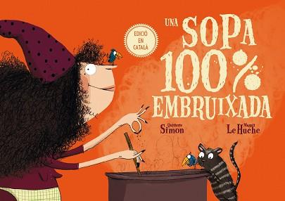 SOPA 100% EMBRUIXADA, UNA | 9788491451556 | SIMON, QUITTERIE | Llibreria L'Illa - Llibreria Online de Mollet - Comprar llibres online