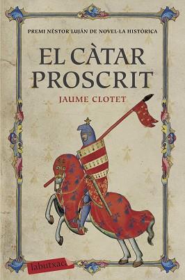 CÀTAR PROSCRIT, EL | 9788417031312 | CLOTET, JAUME | Llibreria L'Illa - Llibreria Online de Mollet - Comprar llibres online