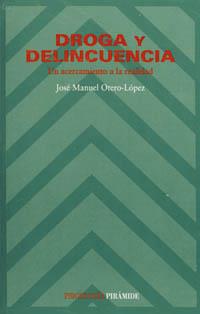 DROGA Y DELINCUENCIA | 9788436811179 | OTERO-LOPEZ, J. MANUEL | Llibreria L'Illa - Llibreria Online de Mollet - Comprar llibres online