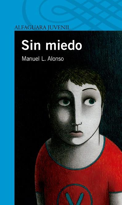 SIN MIEDO | 9788468030166 | ALONSO, MANUEL L. | Llibreria L'Illa - Llibreria Online de Mollet - Comprar llibres online