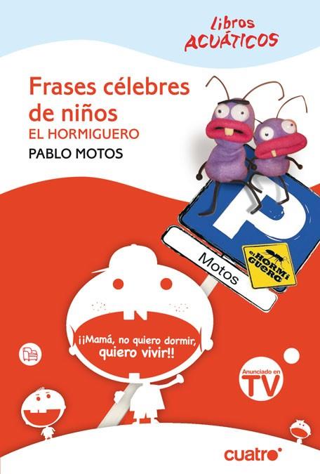 FRASES CELEBRES DE NIÑOS.EL HORMIGUERO | 9788466322065 | MOTOS,PABLO | Llibreria L'Illa - Llibreria Online de Mollet - Comprar llibres online